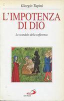 L’Impotenza di Dio – Lo Scandalo della Sofferenza