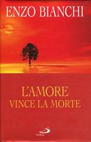 L’Amore Vince la Morte • Commento Esegetico-Spirituale alle Lettere di Giovanni