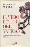 Il Vero Potere del Vaticano – Un’Appassionante Storia Segreta del XX Secolo