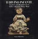 Il Divino Infante – Sculture del Bambino Gesù dalla Collezione Hiky Mayr