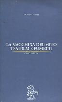 La Macchina del Mito tra Film e Fumetti