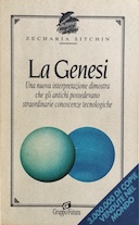 La Genesi - Una Nuova Interpretazione Dimostra che gli Antichi Possedevano Straordinarie Conoscenze Tecnologiche, Sitchin Zecharia