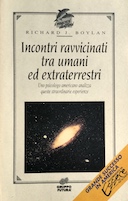 Incontri Ravvicinati tra Umani ed Extraterrestri – Uno Psicologo Americano Analizza queste Straordinarie Esperienze