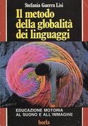 Il Metodo della Globalità dei Linguaggi • Educazione Motoria al Suono e all’Immagine