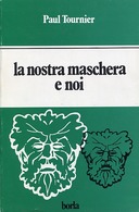 La Nostra Maschera e Noi