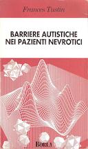 Barriere Autistiche nei Pazienti Nevrotici, Tustin Frances