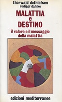 Malattia e Destino