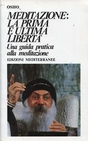 Meditazione la Prima e Ultima Libertà