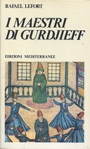 I Maestri di Gurdjieff