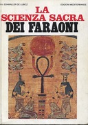 La Scienza Sacra dei Faraoni