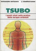 Tsubo – I Punti Vitali nella Pratica delle Terapie Orientali