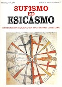 Sufismo ed Esicasmo – Esoterismo Islamico ed Esoterismo Cristiano