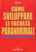 Come sviluppare le Facoltà Paranormali