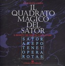 Il Quadrato Magico del Sator