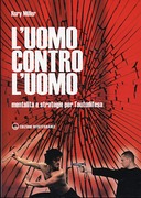 L’Uomo Contro l’Uomo