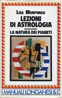 Lezioni di Astrologia – La Natura dei Pianeti
