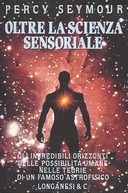 Oltre la Scienza Sensoriale, Seymour Percy