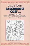 Lasciamoci Così… Appunti e Ricordi di un Avvocato Matrimonialista