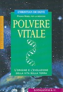 Polvere Vitale - L'Origine e l'Evoluzione della Vita sulla Terra, de Duve Christian