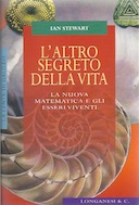 L’Altro Segreto della Vita – La Nuova Matematica e gli Esseri Viventi