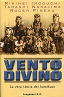 Vento Divino – La Vera Storia dei Kamikaze