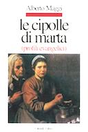 Le Cipolle di Marta – (Profili Evangelici)