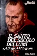 Il Santo del Secolo dei Lumi - Alfonso de Liguori (1696-1787), Rey-Mermet Théodule