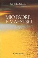 Mio Padre e Maestro – Viaggio Spirituale