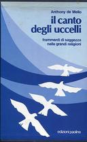 Il Canto degli Uccelli – Frammenti di Saggezza nelle Grandi Religioni • Un Minuto di Saggezza – Nelle Grandi Religioni (2 Volumi in Cofanetto)