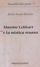 Mestro Eckhart e la Mistica Renana