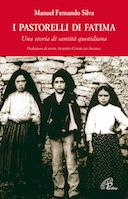 I Pastorelli di Fatima - Una Storia di Santità Quotidiana, Silva Manuel Fernando