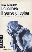 Debellare il Senso di Colpa