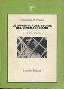 Le Avventurose Storie del Cinema Indiano • 2 – Estetica e Industria