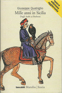 Mille Anni in Sicilia - Dagli Arabi ai Borboni, Quatriglio Giuseppe