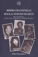 Rock & Servizi Segreti • Musicisti Sotto Tiro: da Pete Seeger a Jimi Hendrix a Fabrizio De André