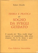 Teoria e Pratica del Sogno da Svegli Guidato