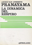 Pranayama – La Dinamica del Respiro