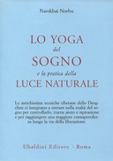 Lo Yoga del Sogno e la Pratica della Luce Naturale