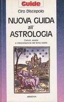 Nuova Guida all’Astrologia – Calcoli, Analisi e Interpretazione del Tema Natale