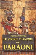 Le Storie d’Amore dei Faraoni