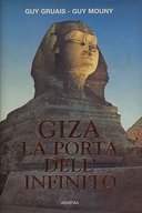 Giza la Porta dell'Infinito, Gruais Guy; Mouny Guy