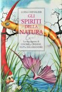 Gli Spiriti della Natura – La Vita Segreta di Gnomi e Ondine, Elfi e Salamandre