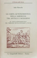 La Carta Autonomistica della Sardegna tra Antico e Moderno – Le Leggi Fondamentali nel Triennio Rivoluzionario (1793-96)
