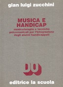 Musica e Handicap – Musicoterapia e Tecniche Psicomusicali per l’Integrazione degli Alunni Handicappati
