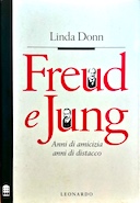 Freud e Jung – Anni di Amicizia, Anni di Distacco