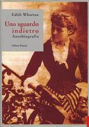 Uno Sguardo Indietro – Autobiografia