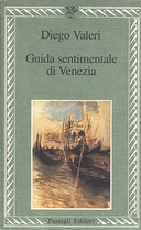 Guida Sentimentale di Venezia, Valeri Diego
