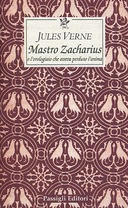 Mastro Zacharius o l’Orologiaio che Aveva Perduto l’Anima
