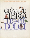 Il Grande Libro delle Terapie Dolci