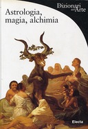 Astrologia, Magia, Alchimia